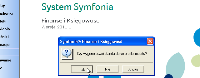 Symfonia FK: Standardowe profile importu można wygenerować, ale nie jest to niezbędne.